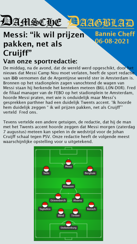 Onderaan artikel met daarop mogelijke opstelling Ajax vanaf seizoen 2021/22. Messi in de spits
